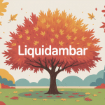 liquidambar inconvénient dans un jardin avec racines et feuilles